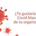 ¿Te gustaría ser el Covid Manager de tu organización?