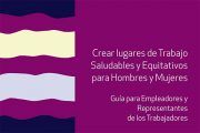Guía para crear lugares de Trabajo Saludables y Equitativos para Hombres y Mujeres