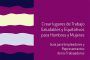 Guía para crear lugares de Trabajo Saludables y Equitativos para Hombres y Mujeres