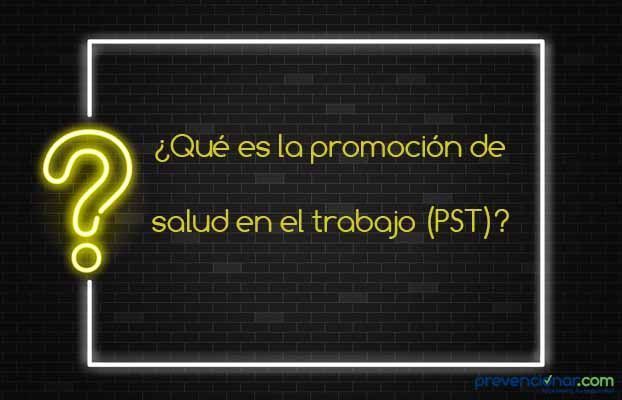 ¿Qué es la Promoción de la Salud (PST)?