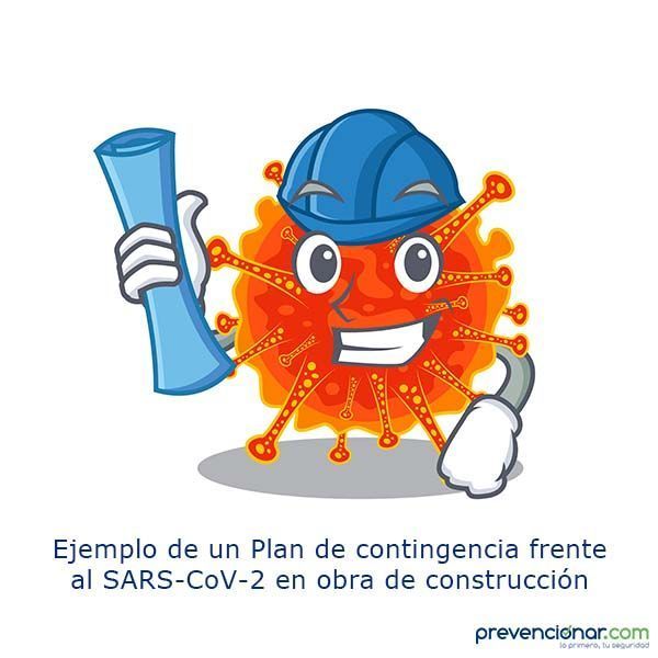 Ejemplo de un Plan de contingencia frente al SARS-CoV-2 en obra