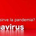 ¿Para que sirve la pandemia?