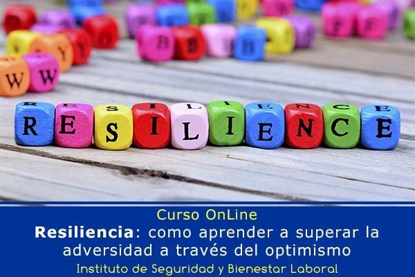 Resiliencia: como aprender a superar la adversidad a través de
