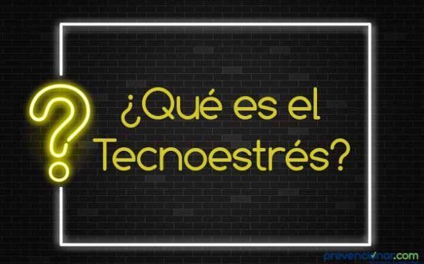 ¿Sabes que es el Tecnoestrés?