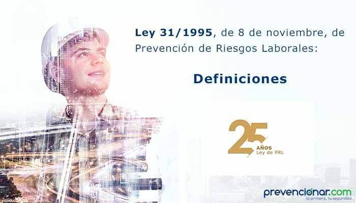 Ley de Prevención de Riesgos Laborales: definiciones
