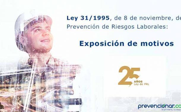 Ley de Prevención de Riesgos Laborales: Exposición de Motivos