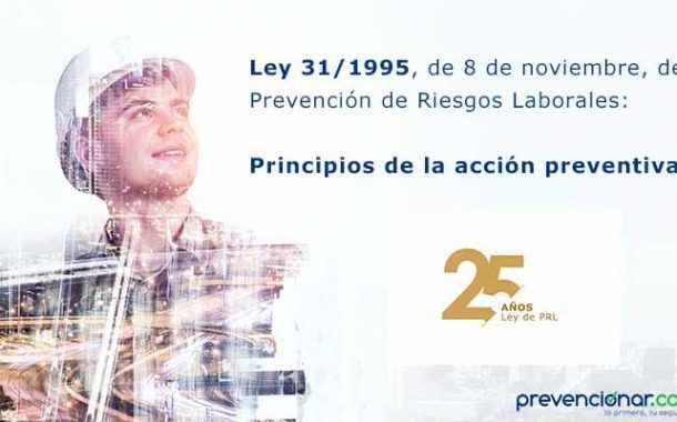 Ley de Prevención de Riesgos Laborales: Principios de la acción preventiva