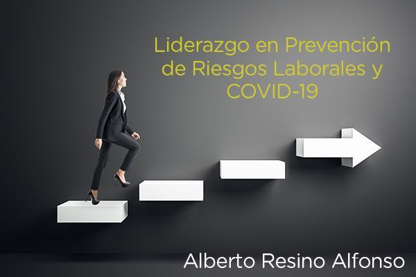 Liderazgo en Prevención de Riesgos Laborales y COVID-19