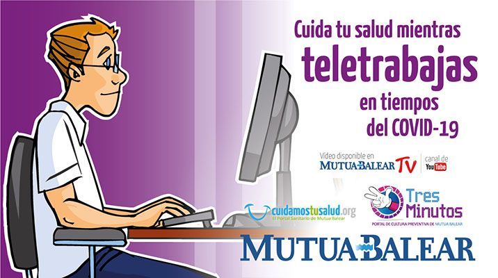 MUTUA BALEAR PUBLICA UN VÍDEO DE CONSEJOS PARA CUIDAR LA SALUD DURANTE EL TELETRABAJO