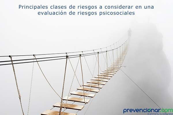Principales clases de riesgos a considerar en una evaluación de riesgos psicosociales