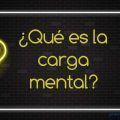 que es la carga mental
