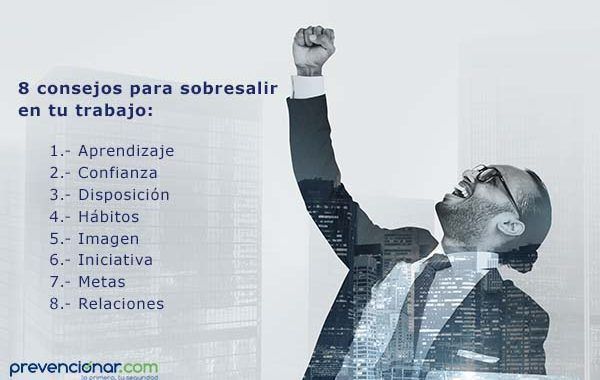 8 consejos para sobresalir en tu trabajo