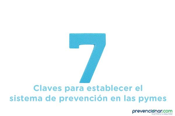 7 Claves para establecer el sistema de prevención en las pymes