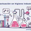La actuación en higiene industrial
