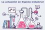 La actuación en higiene industrial