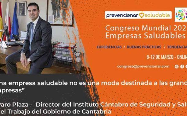 Congreso Mundial Empresa Saludable – Entrevista a: Alvaro Plaza Langarica