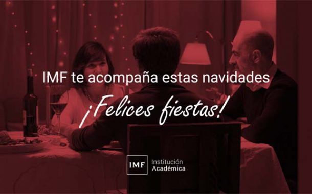 🎁 IMF Institución Académica te acompaña estas navidades. ¡Felices Fiestas!
