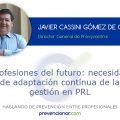 Profesiones del futuro: necesidad de adaptación contínua de la gestión en PRL