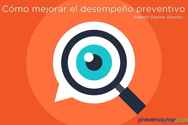 Te explicamos cómo mejorar el desempeño preventivo
