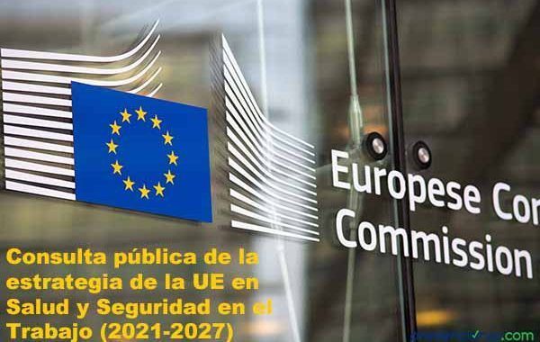 Consulta pública de la  estrategia de la UE en SST (2021-2027)