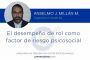 El desempeño de rol como factor de riesgo psicosocial