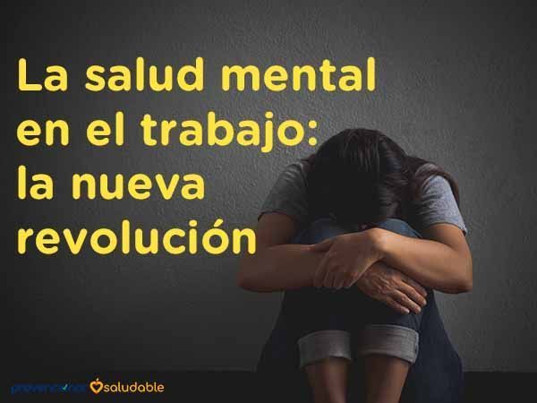 La salud mental en el trabajo: la nueva revolución