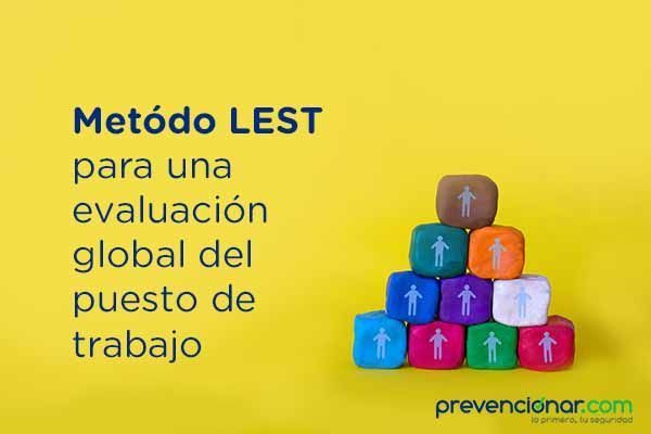 Metódo LEST para una evaluación global del puesto de trabajo