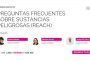 Preguntas frecuentes sobre sustancias peligrosas (REACH) #webinar