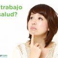 ¿El trabajo es salud?