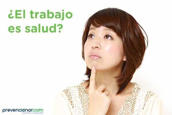 ¿El trabajo es salud?