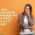 ¿Por qué interesarse en el liderazgo en seguridad y salud?