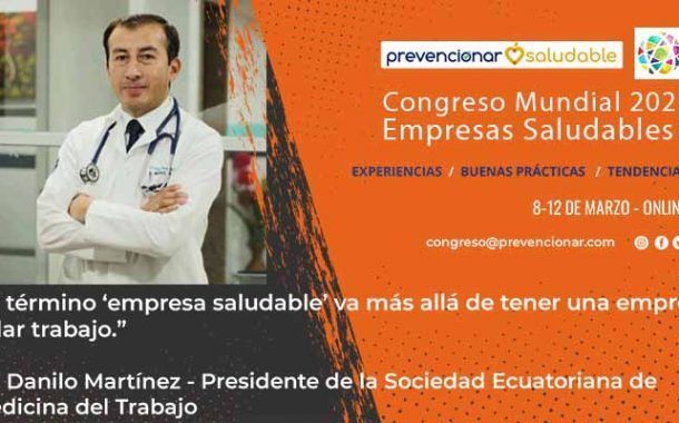 Congreso Mundial Empresa Saludable – Entrevista a: Danilo Martinez