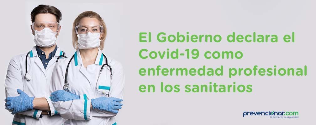 El Covid-19 se declara enfermedad profesional en sanitarios