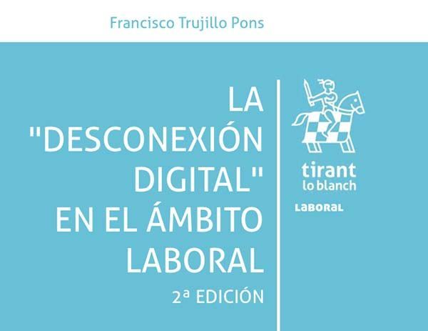 La desconexión digital en el ámbito laboral 2ª edición