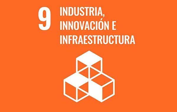 ODS 9: Construir infraestructuras resilientes, promover la industrialización sostenible y fomentar la innovación