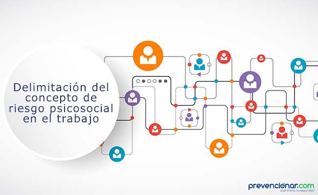 Delimitación del concepto de riesgo psicosocial en el trabajo