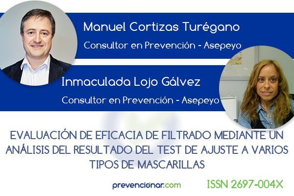 EVALUACIÓN DE EFICACIA DE FILTRADO MEDIANTE UN ANÁLISIS DEL RESULTADO DEL TEST DE AJUSTE A VARIOS TIPOS DE MASCARILLAS EVALUACIÓN DE EFICACIA DE FILTRADO MEDIANTE UN ANÁLISIS DEL RESULTADO DEL TEST DE AJUSTE A VARIOS TIPOS DE MASCARILLAS