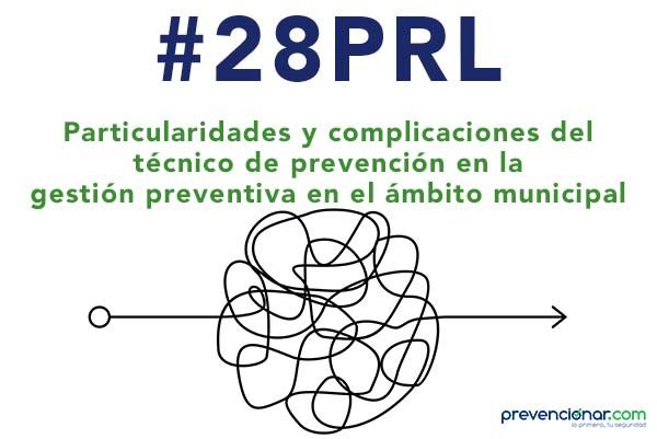Particularidades y complicaciones del técnico de prevención en la gestión preventiva en el ámbito municipal
