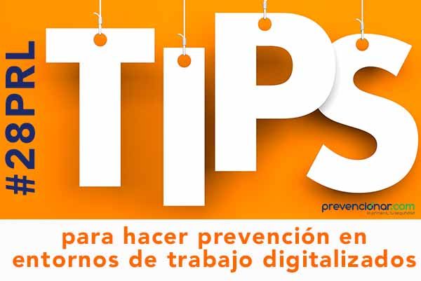 TIPS para hacer prevención en entornos de trabajo digitalizados