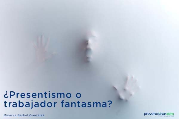 ¿Presentismo o trabajador fantasma?
