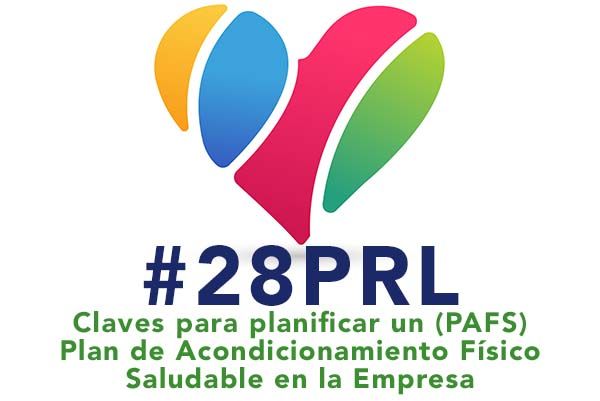 Claves para planificar un (PAFS) Plan de Acondicionamiento Físico Saludable en la Empresa #webinar