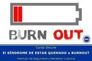 Curso OnLine: El sindrome de estar quemado o burnout