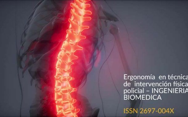 Ergonomía  en técnicas de  intervención física policial – INGENIERIA BIOMEDICA