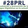 Evaluación y prevención de los Riesgos Higiénicos en la actualidad