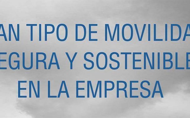 Plan Tipo de Movilidad Segura y sostenible en la empresa