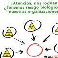 ¡Atención, nos rodean! ¿Tenemos riesgo biológico en nuestras organizaciones?