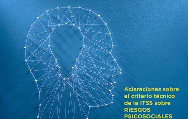 Aclaraciones sobre el criterio técnico de la inspección sobre RIESGOS PSICOSOCIALES