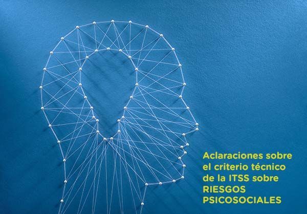 Aclaraciones sobre el criterio técnico de la ITSS sobre RIESGOS PSICOSOCIALES