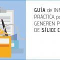 Guía práctica informativa: prevención en los procesos que generan polvo respirable de sílice cristalina