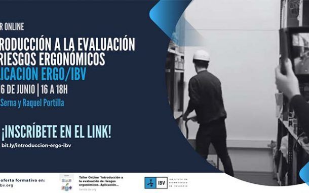 Taller online: Introducción a la evaluación de riesgos ergonómicos. Aplicación Ergo/IBV. 2ª Edición